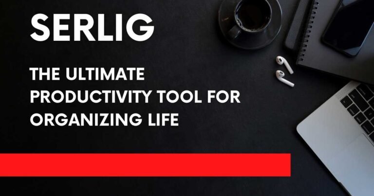 Serlig productivity tool for time management and task organization