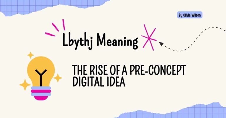 Lbythj meaning explained as an open digital concept