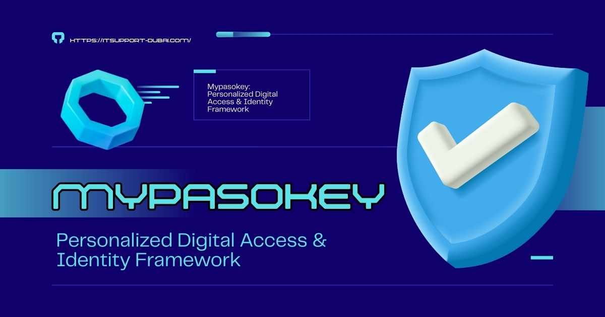 Mypasokey personalized digital access and identity management framework