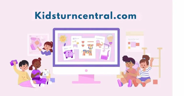 Kidsturncentralcom: Safe Learning & Fun Platform for Kids