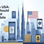 Mobile app development comparison between Dubai and USA.